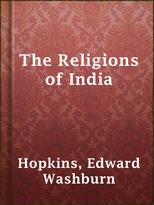 Title details for The Religions of India by Edward Washburn Hopkins - Available